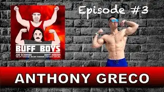 Buff Boys Episode 3 - Tumor Humor (Feat. Anthony Greco)