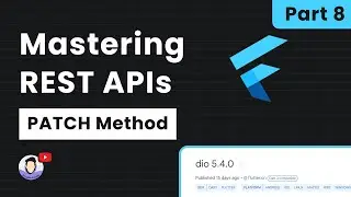 🎬 Part 8: Flutter - Integrating PATCH API
