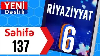 Riyaziyyat 6 ci sinif seh 137 Qonşu Və Qarşılıqlı Bucaqlar / dersimiz riyaziyyat
