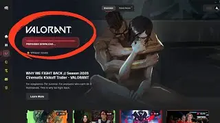 How to Fix Valorant Stuck on Preparing Download Screen (Easy Fix)