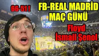 Jehyvne Floyd'la KONUŞTUM! FB-Real Madrid maçı VLOG | MAÇ VLOGU #1