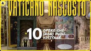 10 Secret Vatican Masterpieces That (Almost) No One Can See