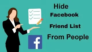 Hiding Friends List on Facebook | Hide Following List