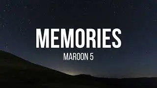 Maroon 5 - Memories (Lyrics)