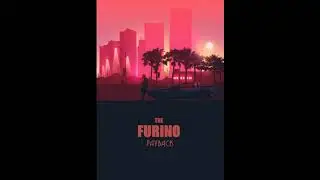 The Furino Payback (80s Synth Soundtrack)