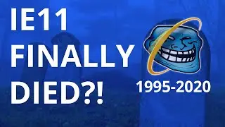 Is Internet Explorer (IE11) finally dead?