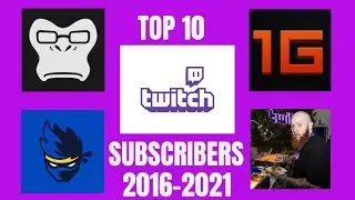 TOP 10 TWITCH CHANNELS OVER TIME 2021 | Subscribers from (2016-2021)