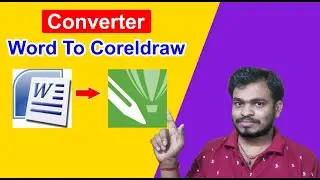 how to convert word to CorelDraw | how to convert word file to coral | word to coreldraw converter