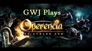 Quick Look -- Operencia: The Stolen Sun (2/2)