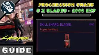 5 Blades Skill Shard Locations in Cyberpunk 2077 Skill Progression Guide - XP Farm #5
