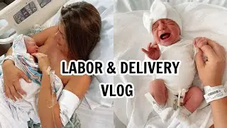 LABOR & DELIVERY VLOG