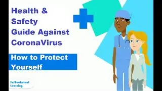 Health and Safety Guide against Corona Virus (How to Protect Your Self against COVID-19)