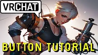 VRChat World Tutorial: Button Interactions – Local, Synced, and Owner-Only