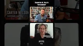 Samantha M. Bailey: After Success | Making It Up Highlights