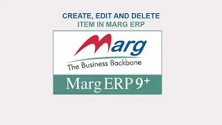 How to create edit and delete item on Marg Erp | Modify Item| Create | Delete item in Marg erp ?