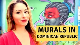 STREET ART & MURALS in The Dominican Republic | Graffiti Tour- Arte Urbano