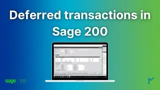 Deferred Transactions in Sage 200: Everything You Need to Know
