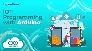 Programming in IOT Arduino | Learn for Free on LearnVern