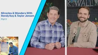 Miracles & Wonders With Randy Kay & Taylor Jensen