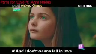 33   Parra for Cuva ft  Anna Naklab   Wicked Games lyrics