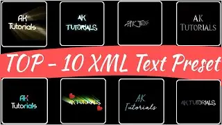 Top - 10 Text Animation | Alight Motion Text Presets Link