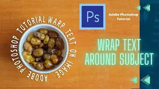 WRAP TEXT AROUND THE SUBJECT | EASY TO FOLLOW  | ADOBE PHOTOSHOP TUTORIAL | ENGLISH