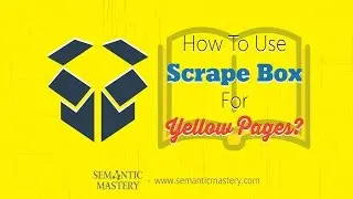 How To Use Scrape Box For Yellow Pages?