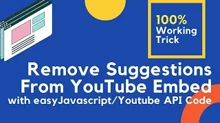 How to Remove Suggestion Videos From Youtube Embed Video | 2020 Latest Code Trick