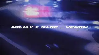 MRJay x SAGE - Venom [phonk/wave]