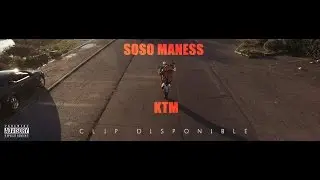SOSO MANESS - KTM (Clip officiel)