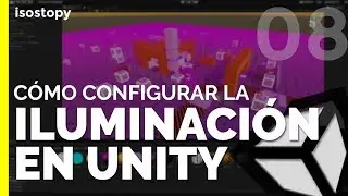 Cómo configurar la iluminación en Unity