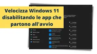 App di avvio Windows 11: come disattivarle per velocizzare il PC