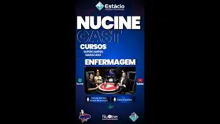 NucineCast Cursos Pílula #5 - Enfermagem