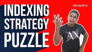 SQL Server Indexing Strategy Puzzle