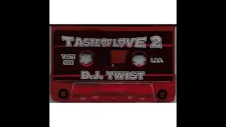 DJ Twist - A Taste Of Love 2 (Freestyle Mix)