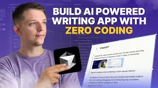 I Built an AI Powered Writing App With Zero Coding