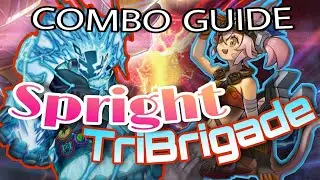 Yu-Gi-Oh! Spright Tri-Brigade **IN DEPTH** Combo Guide | September 2022