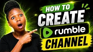 How To Create Your Rumble Channel Before Uploading Videos