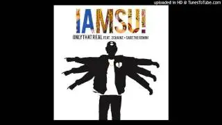 iAmSu - Only Dhat Real (ft. 2 Chainz & Sage The Gemini) Prod.By Kidd 808