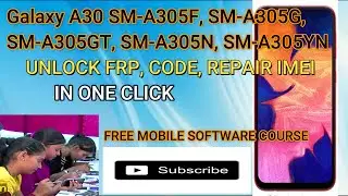 Galaxy A30 IMEI REPAIR | SAMSNG A30 IMEI CHANGE | SM-A305F IMEI REPAIR | SM-A305G IMEI REPAIR |