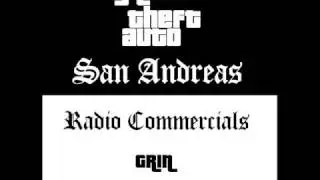 Grand Theft Auto: San Andreas - Radio Commercials (Grin)