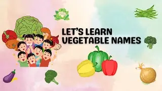 Vegetable Names for Kids | Learn with Pictures