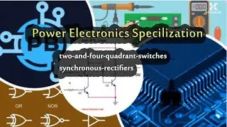 03_sects-4-1-3-5-two-and-four-quadrant-switches-synchronous-rectifiers