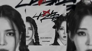 MAMAMOO+ (마마무+) - Chico malo (나쁜놈) ♡ speed up ♡