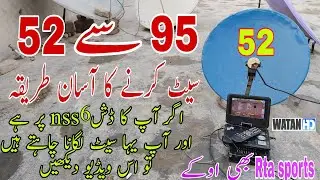 Yahsat 52e dish settings | yahsat52e dish settings 2 feet dish | Rta sports signal problem