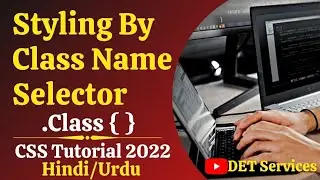 CSS Selector , Selectors in Css , what is a Selector in css  Class Selector in CSS #7