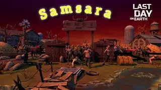 Рейд базы Samsara - Last day on Earth
