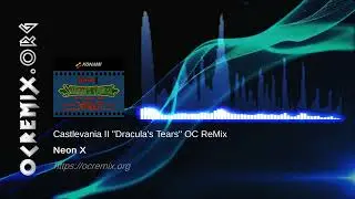 Castlevania II OC ReMix by Neon X: "Dracula's Tears" [Bloody Tears] (#4381)