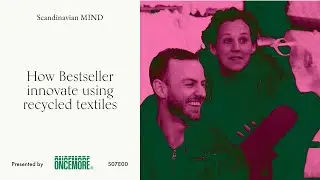 How Bestseller innovate using recycled textiles