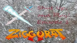 Shut up and Play Ep. 1: Ziggurat 2 Lesson 1